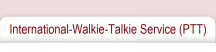 International-Walkie-Talkie Service (PTT)