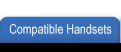 Compatible Handsets