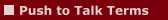 Push to Talk Terms